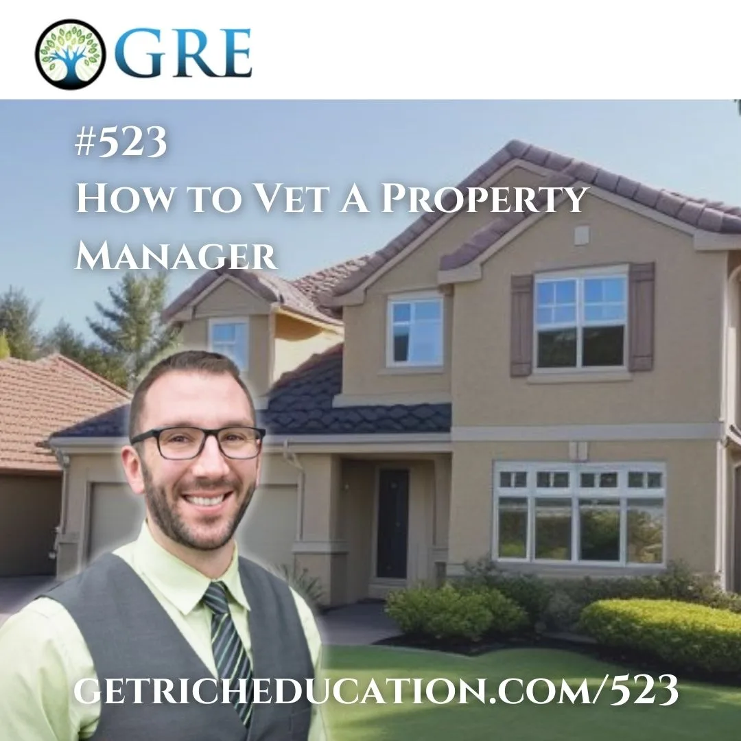 523: How to Vet a Property Manager