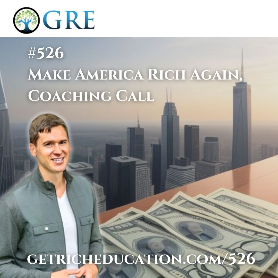 526: Make America Rich Again, Coaching Call