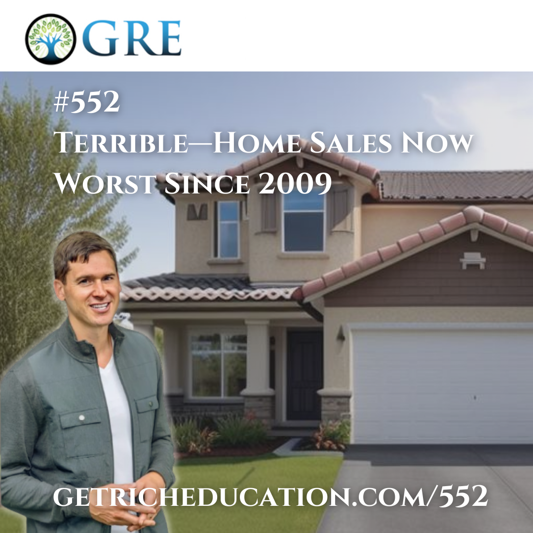 552: Terrible—Home Sales Now Worst Since 2009
