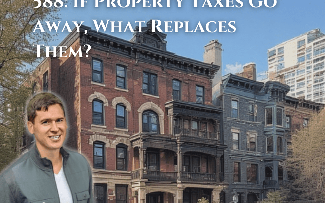 588: If Property Taxes Go Away, What Replaces Them?