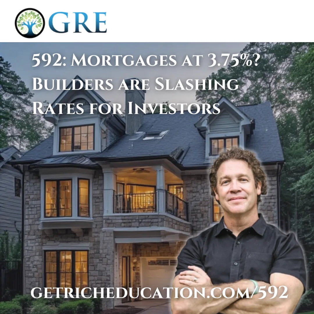 592: Mortgages at 3.75%? Builders are Slashing Rates for Investors