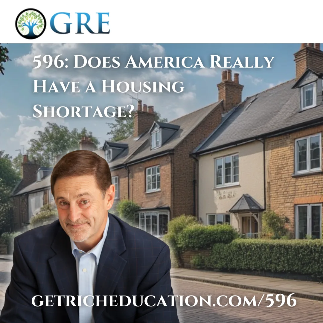 596: Does America Really Have a Housing Shortage?
