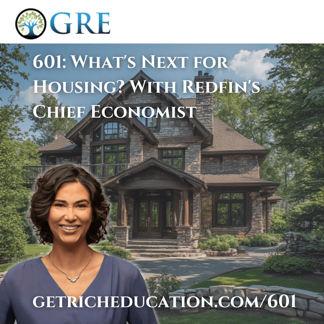 601: What’s Next for Housing? With Redfin’s Chief Economist