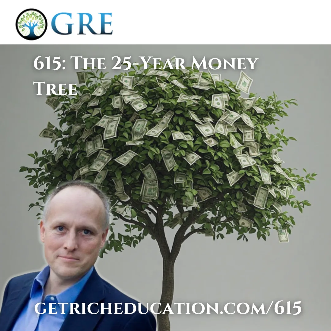 615: The 25-Year Money Tree