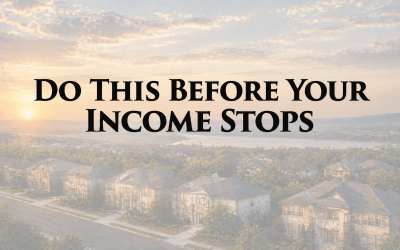 Do This Before Your Income Stops