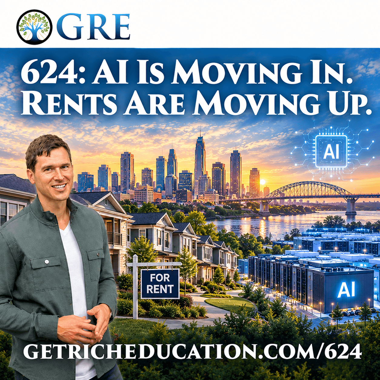 624: AI Is Moving In. Rents Are Moving Up.